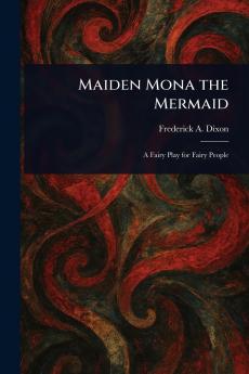 Maiden Mona the Mermaid