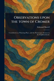 Observations Upon the Town of Cromer