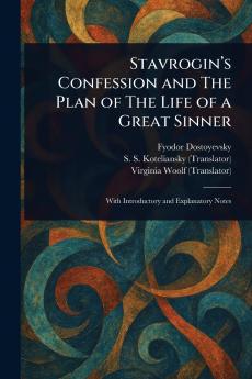 Stavrogin's Confession and The Plan of The Life of a Great Sinner