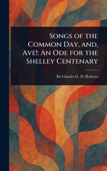 Songs of the Common Day and Ave!