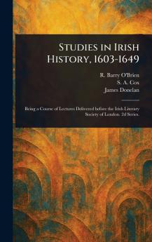 Studies in Irish History 1603-1649