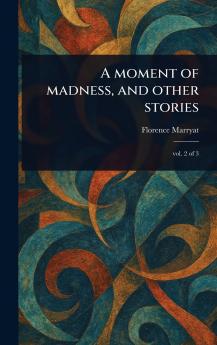 Moment of Madness and Other Stories