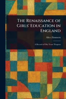 Renaissance of Girls' Education in England
