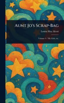 Aunt Jo's Scrap-Bag