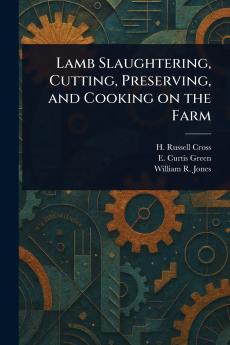 Lamb Slaughtering Cutting Preserving and Cooking on the Farm