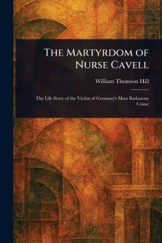 Martyrdom of Nurse Cavell