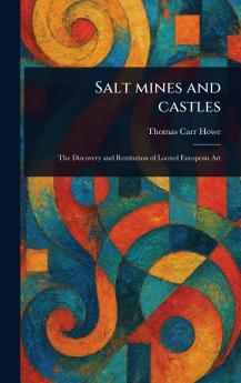 Salt Mines and Castles