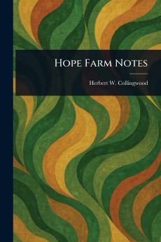 Hope Farm Notes