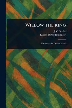 Willow the King