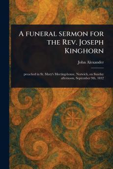 Funeral Sermon for the Rev. Joseph Kinghorn