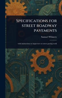 Specifications for Street Roadway Pavements