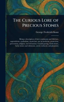 Curious Lore of Precious Stones