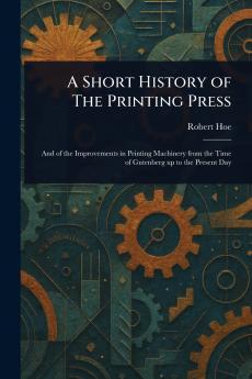 Short History of The Printing Press