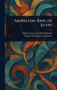 Akhnaton King of Egypt