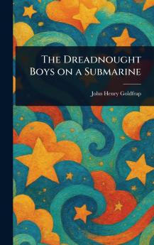 Dreadnought Boys on a Submarine