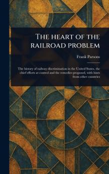 Heart of the Railroad Problem
