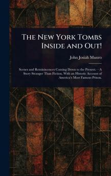 New York Tombs Inside and Out!