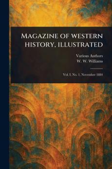 Magazine of Western History Illustrated