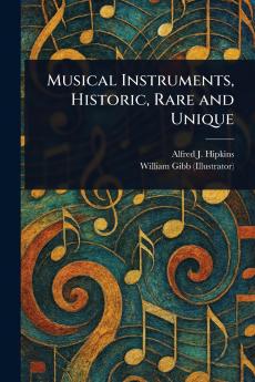 Musical Instruments Historic Rare and Unique