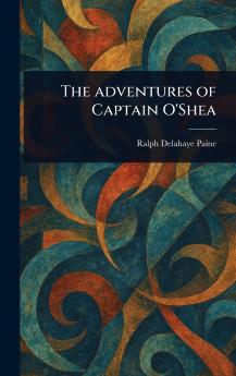 Adventures of Captain O'Shea