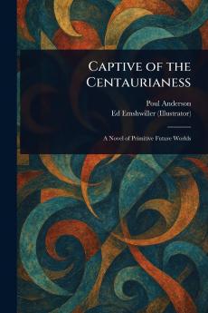 Captive of the Centaurianess