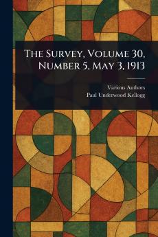 Survey Volume 30 Number 5 May 3 1913