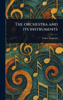 Orchestra and Its Instruments