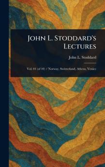 John L. Stoddard's Lectures