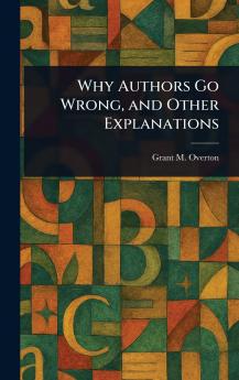 Why Authors Go Wrong and Other Explanations