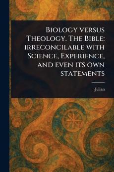Biology Versus Theology. The Bible