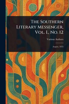 Southern Literary Messenger Vol. I. No. 12