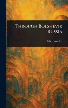 Through Bolshevik Russia