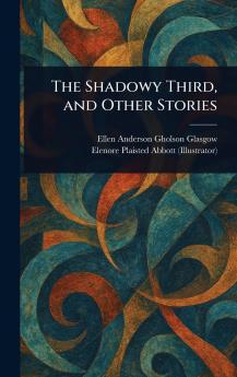 Shadowy Third and Other Stories
