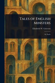 Tales of English Minsters