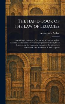 Hand-book of the Law of Legacies