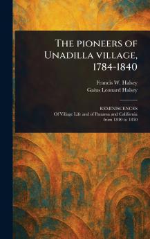 Pioneers of Unadilla Village 1784-1840