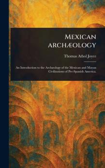 Mexican Archæology