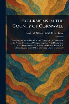 Excursions in the County of Cornwall