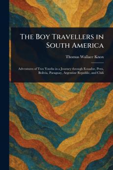 Boy Travellers in South America