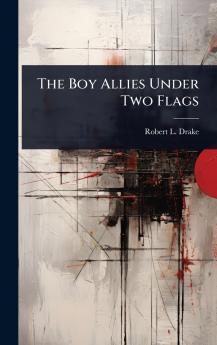 Boy Allies Under Two Flags