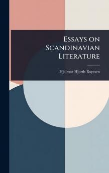 Essays on Scandinavian Literature