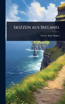 Skizzen aus Ireland.