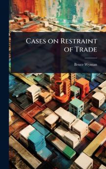 Cases on Restraint of Trade