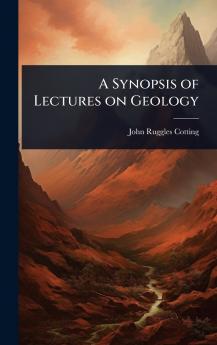 Synopsis of Lectures on Geology