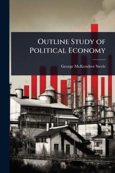 Outline Study of Political Economy