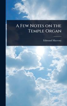 Few Notes on the Temple Organ
