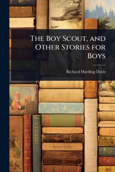 Boy Scout and Other Stories for Boys