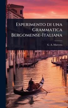 Esperimento di una Grammatica Bergomense-Italiana