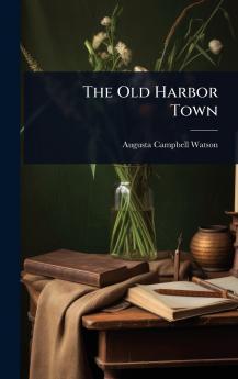 Old Harbor Town