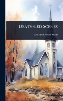 Death-Bed Scenes
